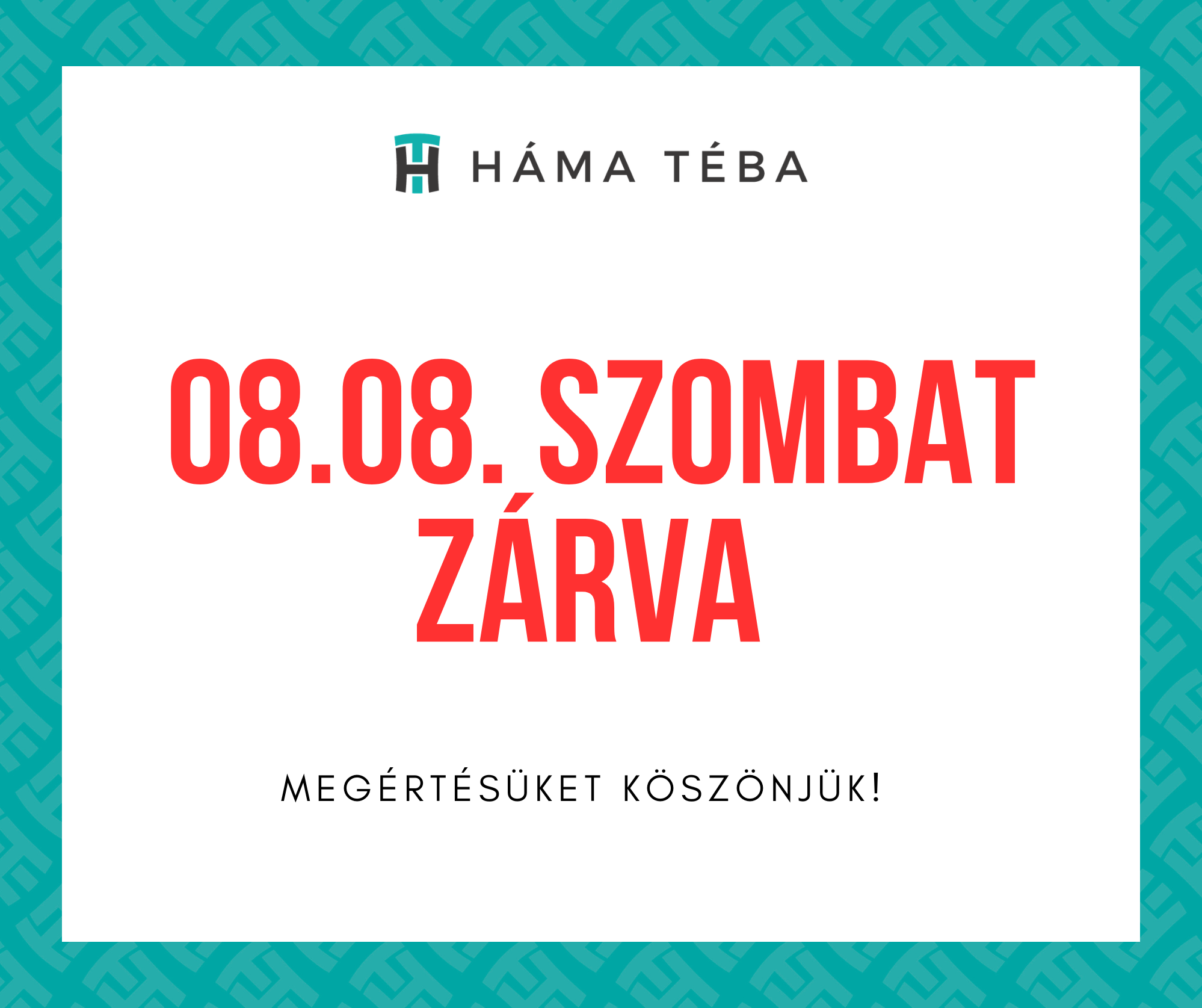 2026.08.08.- Üzletünk zárva tart